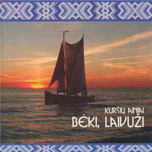 Kuršių Ainiai - Bėki, Laivuži album flac