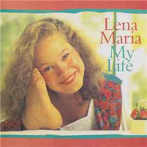 Lena Maria - My Life album flac