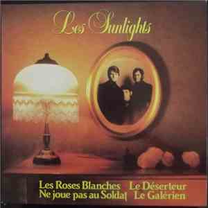 Les Sunlights - Les Roses Blanches / Le Déserteur album flac