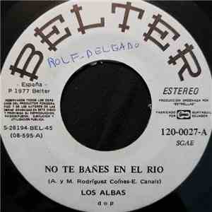 Los Albas - No Te Bañes En El Rio / Llevale Flores album flac
