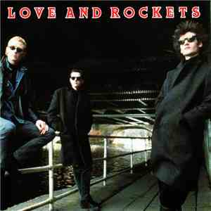 Love And Rockets - Love And Rockets album flac