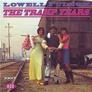 Lowell Fulson - The Tramp Years album flac