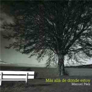 Manuel Páez - Más Allá De Donde Estoy album flac