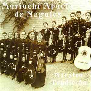 Mariachi Apache De Nogales - Nuestra Tradicion album flac