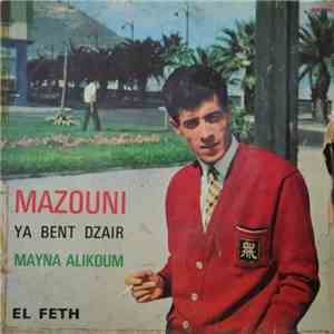Mazouni - Bent Dzair / Mayna Alikoum album flac