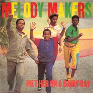 Melody Makers - Met Her On A Rainy Day album flac