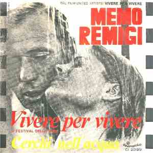 Memo Remigi - Vivere Per Vivere / Cerchi Nell'Acqua album flac