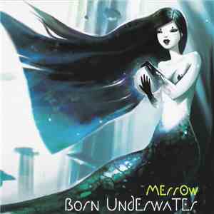 Merr0w - Born Underwater album flac