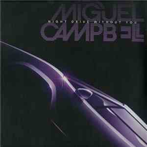 Miguel Campbell - Night Drive Without You album flac