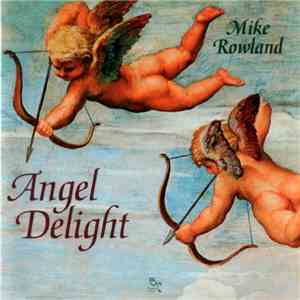 Mike Rowland  - Angel Delight album flac