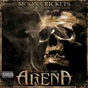 Moon Crickets - Death In The Arena album flac