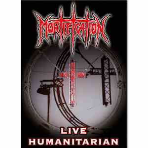 Mortification - Live Humanitarian album flac