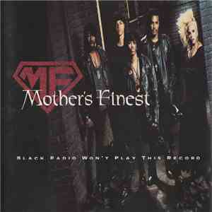 Mother's Finest - Black Radio Won't Play This Record album flac