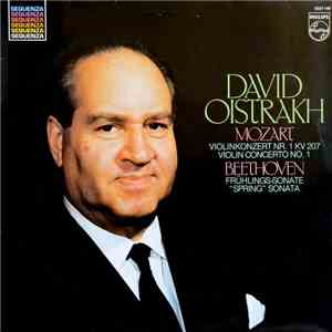 Mozart / Beethoven, David Oistrach, Lev Oborin - Violinkonzert Nr. 1 B-Dur KV 207 / Frühlingssonate album flac