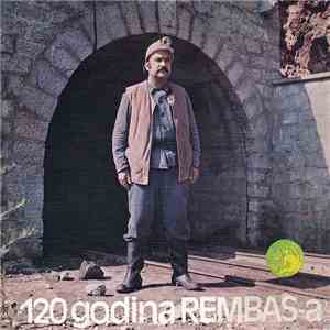 Muški Oktet I Studio Ansambl - 120 Godina REMBAS-a album flac