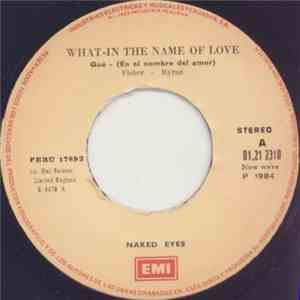 Naked Eyes - What - In The Name Of Love - Qué - (En El Nombre Del Amor) album flac