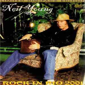 Neil Young - Rock In Rio 2001 album flac