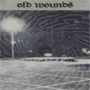 Old Wounds - Old Wounds album flac