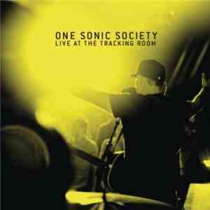 One Sonic Society - Live at The Tracking Room album flac