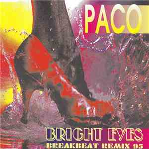 Paco - Bright Eyes (Breakbeat Remix '95) album flac