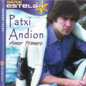Patxi Andión - Amor Primero album flac