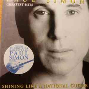 Paul Simon - Greatest Hits - Shining Like A National Guitar album flac