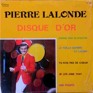 Pierre Lalonde - Disque D'Or album flac