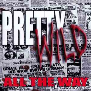 Pretty Wild - All The Way album flac