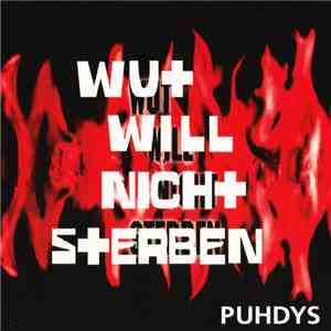 Puhdys - Wut Will Nicht Sterben album flac
