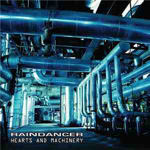 Raindancer - Hearts And Machinery album flac