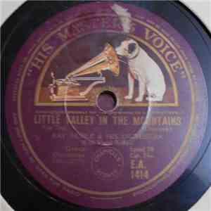 Ray Noble & His Orchestra / Jack Jackson & His Orchestra - Little Valley In The Mountains / Madame, Will You Walk album flac