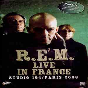 R.E.M. - Live In France album flac