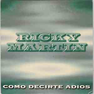 Ricky Martin - Como Decirte Adios album flac