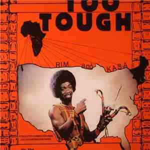 Rim And Kasa / Rim And The Believers - Too Tough album flac