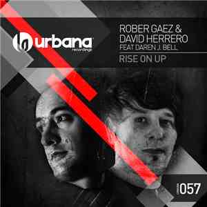 Rober Gaez & David Herrero Feat. Daren J. Bell - Rise On Up album flac