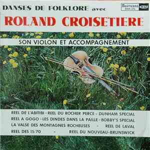 Roland Croisetière - Danses De Folklore Avec.... album flac