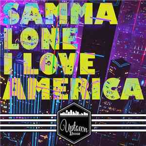 Samma Lone - I Love America album flac