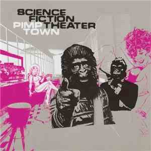 Science Fiction Theater - Pimp Town album flac
