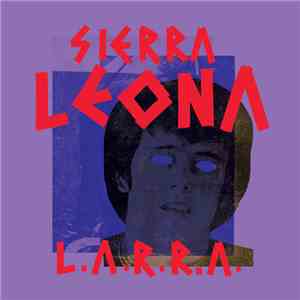 Sierra Leona - L.A.R.R.A. album flac
