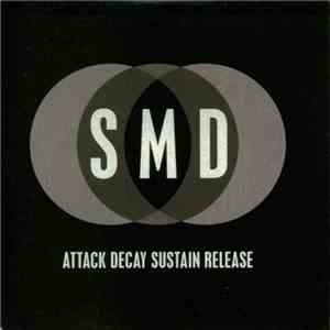 SMD - Attack Decay Sustain Release album flac