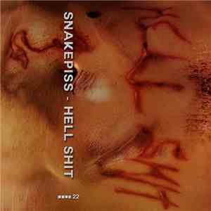 Snakepiss - Hell Shit album flac