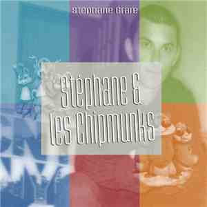 Stéphane Grare - Stéphane & Les Chipmunks album flac