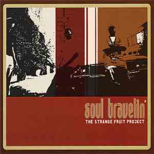 Strange Fruit Project - Soul Travelin' album flac