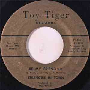 Strangers In Town - Be My Friend / You'll Never Know album flac