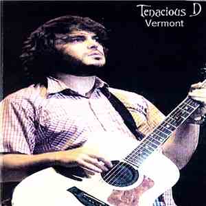 Tenacious D - Vermont album flac