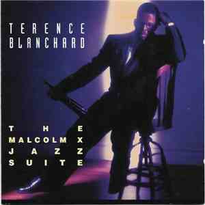 Terence Blanchard - The Malcolm X Jazz Suite album flac