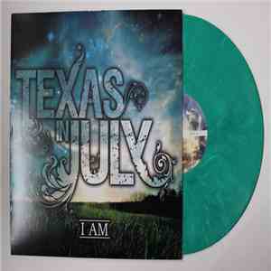 Texas In July - I Am album flac