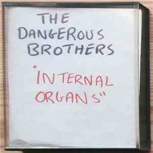 The Dangerous Brothers  - Internal Organs album flac