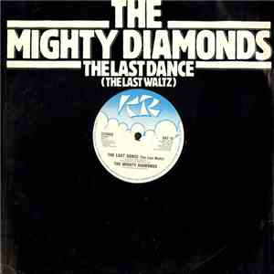 The Mighty Diamonds - The Last Dance (The Last Waltz) album flac