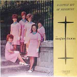 The Reflections - A Little Bit Of Sunshine album flac